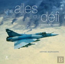 Bertrand.pt - Les Ailes Du Défi ; L'Aventure De L'Aviation
