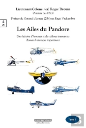 Les Ailes Du Pandore : Une Histoire D Hommes Et De Voilures Tournantes. Le Dessous Des Cartes