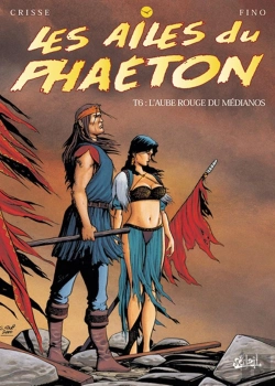 Bertrand.pt - Les Ailes Du Phaéton T06 - L'Aube Rouge Du Médianos