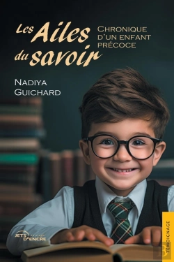 Bertrand.pt - Les Ailes Du Savoir : Chronique D'Un Enfant Précoce