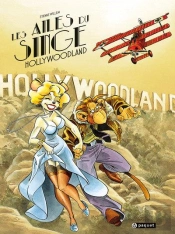Les Ailes Du Singe T.2 ; Hollywoodland