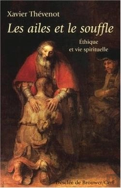 Bertrand.pt - Les Ailes Et Le Souffle ; Éthique Et Vie Spirituelle