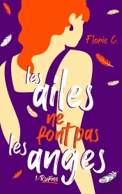 Les Ailes Ne Font Pas Les Anges Tome 1 : Rufine