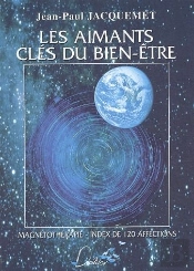 Les Aimants, Cles Du Bien-Etre