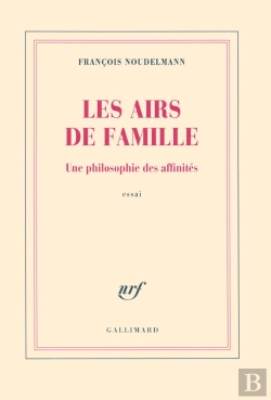 Bertrand.pt - Les Airs De Famille ; Une Philosophie Des Affinités