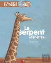 Les Albums En Musique ; Le Serpent À Fenêtres