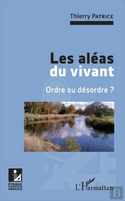 Bertrand.pt - Les Aléas Du Vivant ; Ordre Ou Désordre ?