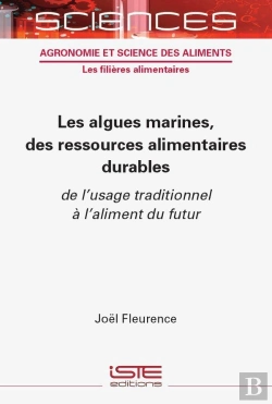 Bertrand.pt - Les Algues Marines, Des Ressources Alimentaires Durables : De L'Usage Traditionnel À L'Aliment Du Futur
