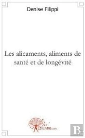 Les Alicaments, Aliments De Santé Et De Longévité