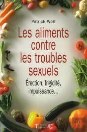 Les Aliments Contre Les Troubles Sexuels ; Érection, Frigidité, Impuissance