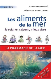Les Aliments De La Mer ; Soigner, Rajeunir, Mieux Vivre