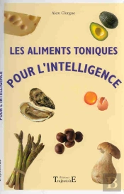 Les Aliments Toniques Pour L'Intelligence