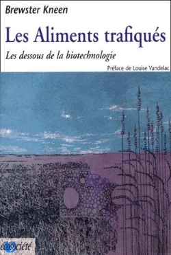 Bertrand.pt - Les Aliments Trafiqués ; Les Dessous De La Biotechnologie