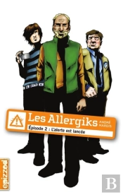 Les Allergiks T.2 ; L'Alerte Est Lancée