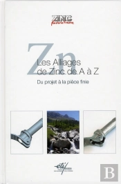 Les Alliages De Zinc De A À Z ; Du Projet À La Pièce Finie