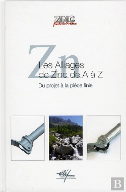 Bertrand.pt - Les Alliages De Zinc De A À Z ; Du Projet À La Pièce Finie