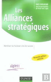 Les Alliances Stratégiques ; Maîtriser Les Facteurs Clés Du Succès (2e Édition)