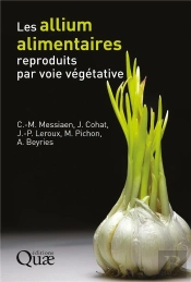 Les Allium Alimentaires Reproduits Par Voie Vegetative