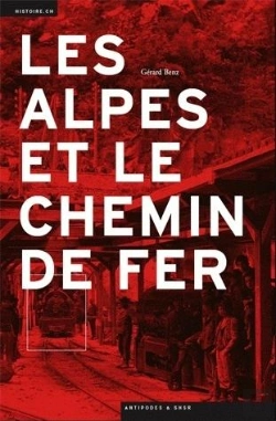Bertrand.pt - Les Alpes Et Le Chemin De Fer