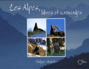 Les Alpes, Libres Et Sauvages