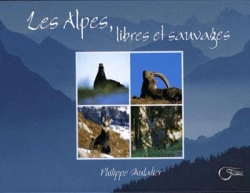 Bertrand.pt - Les Alpes, Libres Et Sauvages