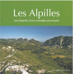 Bertrand.pt - Les Alpilles ; Encyclopédie D'Une Montagne Provençale