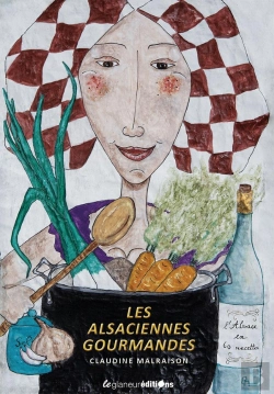Bertrand.pt - Les Alsaciennes Gourmandes : L'Alsace En 60 Recettes