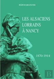 Les Alsaciens Lorrains A Nancy