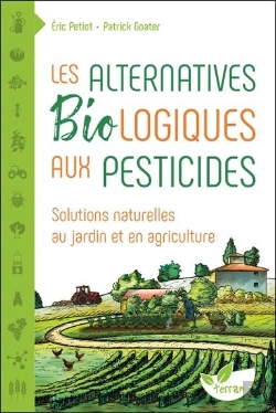 Bertrand.pt - Les Alternatives Biologiques Aux Pesticides ; Solutions Naturelles Au Jardin Et En Agriculture