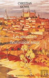 Les Amandiers Fleurissaient Rouge