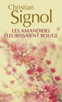 Bertrand.pt - Les Amandiers Fleurissaient Rouge