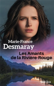 Les Amants De La Rivière-Rouge Tome 1