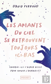 Les Amants Du Ciel Se Retrouvent Toujours Ici-Bas