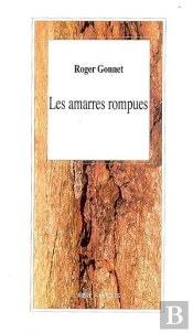 Les Amarres Rompues