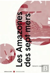 Les Amazones Des Sept Mers