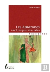 Les Amazones N Ont Pas Peur Des Crabes