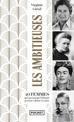 Bertrand.pt - Les Ambitieuses : 40 Femmes Qui Ont Marqué L'Histoire Par Leur Volonté D'Exister