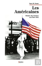 Les Americaines ; Histoire Des Femmes Aux Etats-Unis