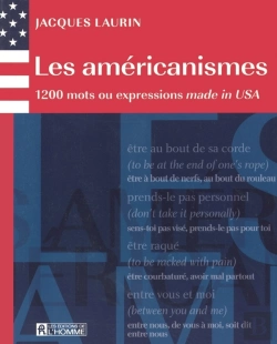 Bertrand.pt - Les Américanismes ; 1200 Mots Ou Expressions Made In Usa