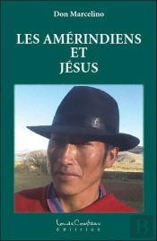 Les Amerindiens Et Jesus