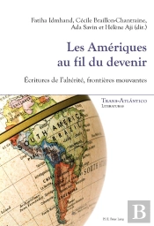 Les Amériques Au Fil Du Devenir