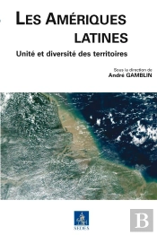 Les Ameriques Latines ; Unite Et Diversite Des Territoires