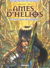 Les Ames D'Helios T.2; Au Fil De L'Epee
