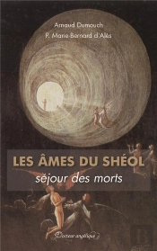 Les Âmes Du Shéol, Séjour Des Morts