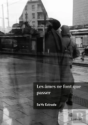 Les Âmes Ne Font Que Passer