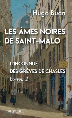 Bertrand.pt - Les Âmes Noires De Saint-Malo Tome 3 : L'Inconnue Des Grèves De Chasles