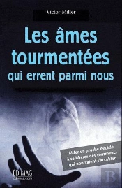 Les Ames Tourmentees Qui Errent Parmi Nous