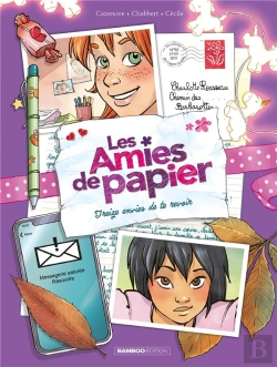 Bertrand.pt - Les Amies De Papier Tome 3 : Treize Envies De Te Revoir