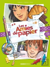 Les Amies De Papier Tome 5 : 15 Ans Pour La Vie