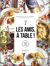 Les Amis, A Table !